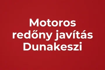 motoros redőny javítás dunakeszi